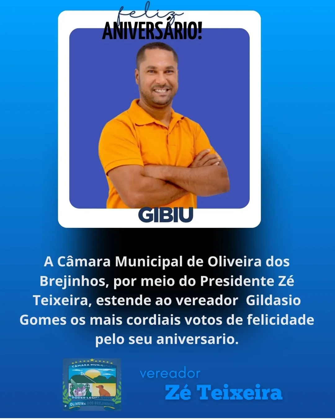 Parabéns, Vereador Gibiu!